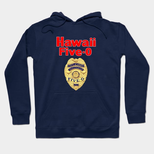 Hawaii Five-0 - Badge - 60s Cop Show Hoodie by wildzerouk